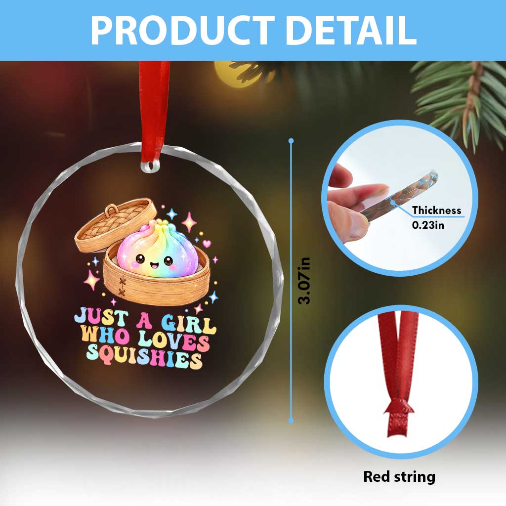 Just A Girl Who Loves Squishies Crystal Glass Ornament Cute Rainbow Dumpling Squishy Graphic
