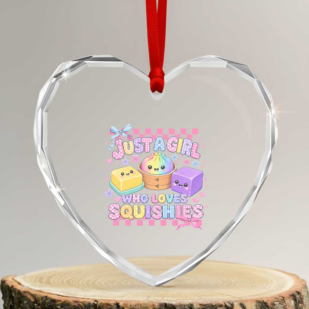 Just A Girl Who Loves Squishies Heart Crystal Glass Ornament Cute Kawaii Dumpling Graphic Coquette Bow Girls