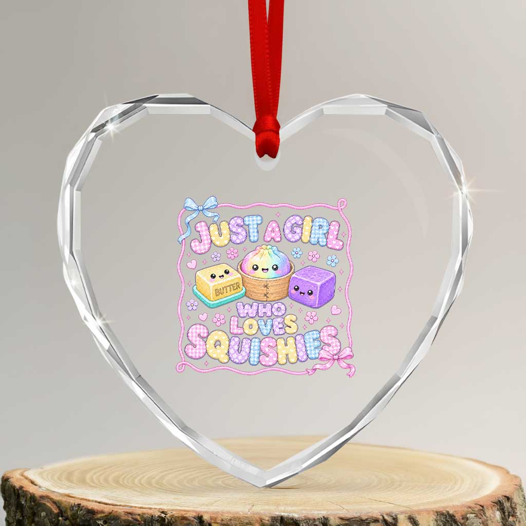 Just A Girl Who Loves Squishies Heart Crystal Glass Ornament Squishy Lovers Kawaii Dumpling Graphic Coquette Bow Girls TS10 Transparent Glass 3'' Heart Print Your Wear