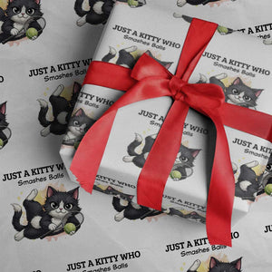 Just A Kitty Who Smashes Balls Wrapping Paper Roll Funny Tennis Cat Gift TS12 White Print Your Wear