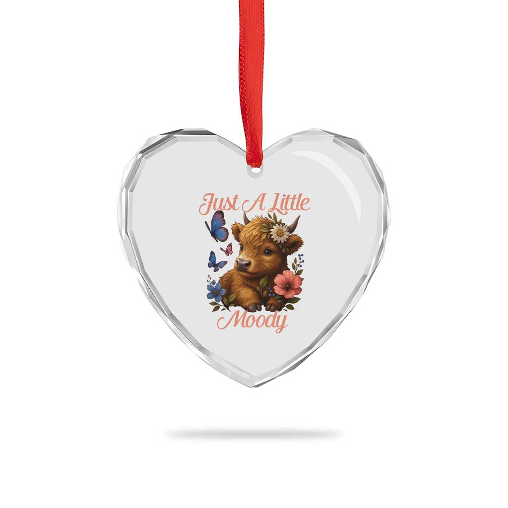 Just A Little Moody Heart Crystal Glass Ornament Funny Sarcasm Highland Cow TS12 Print Your Wear