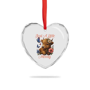 Just A Little Moody Heart Crystal Glass Ornament Funny Sarcasm Highland Cow TS12 Print Your Wear