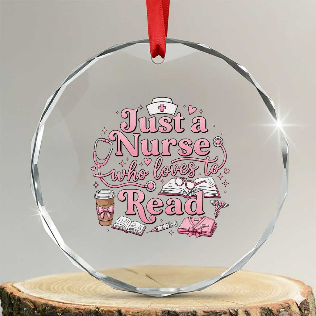 Just A Nurse Who Loves Reading Crystal Glass Ornament Book Lover Nurse TS12 Transparent Glass 3'' Circle Print Your Wear
