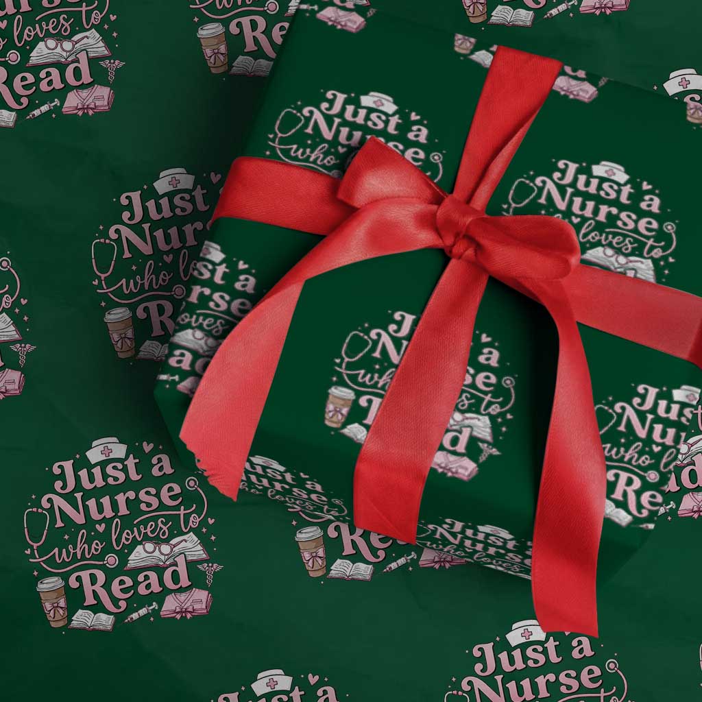 Just A Nurse Who Loves Reading Wrapping Paper Roll Book Lover Nurse TS12 Green Print Your Wear