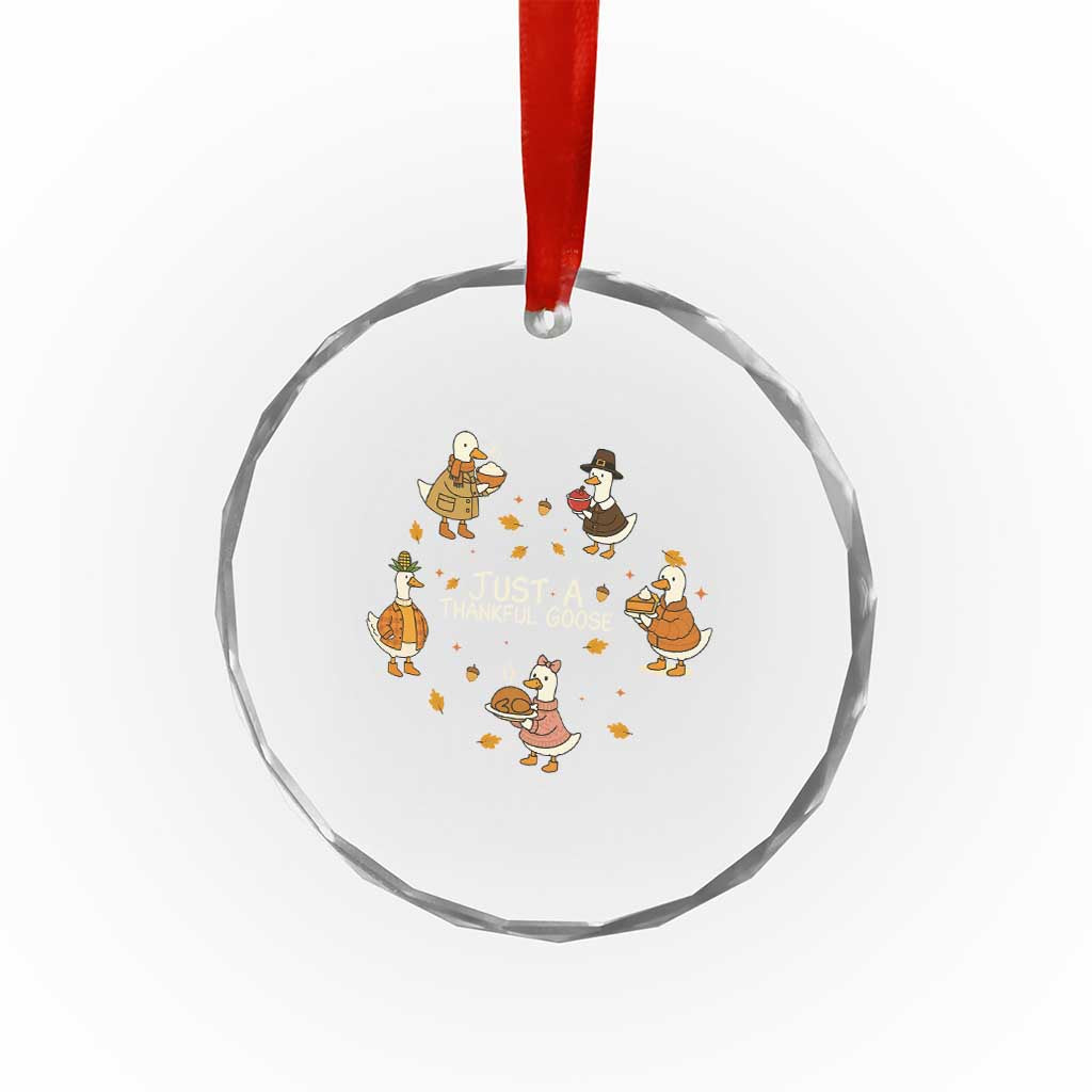 Just A Thankful Goose Crystal Glass Ornament Funny Goose Turkey Thanksgiving Fall Season TS11 Print Your Wear