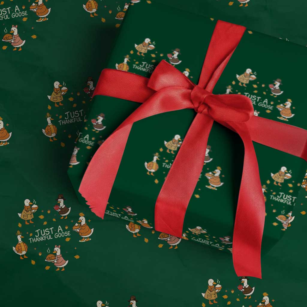Just A Thankful Goose Wrapping Paper Roll Funny Goose Turkey Thanksgiving Fall Season TS11 Green Print Your Wear