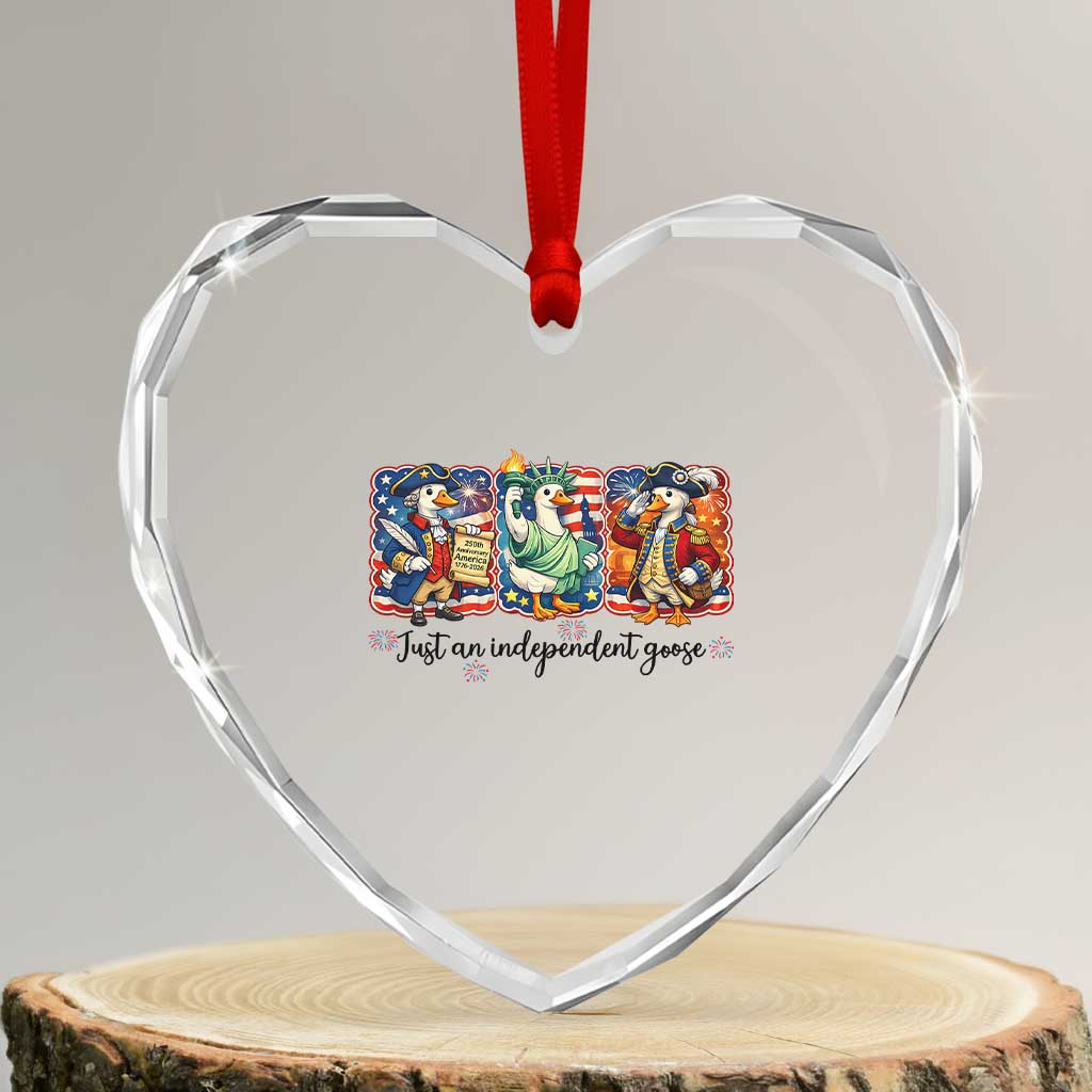 Just An Independent Goose Heart Crystal Glass Ornament Funny Patriotic Goose TS12 Transparent Glass 3'' Heart Print Your Wear