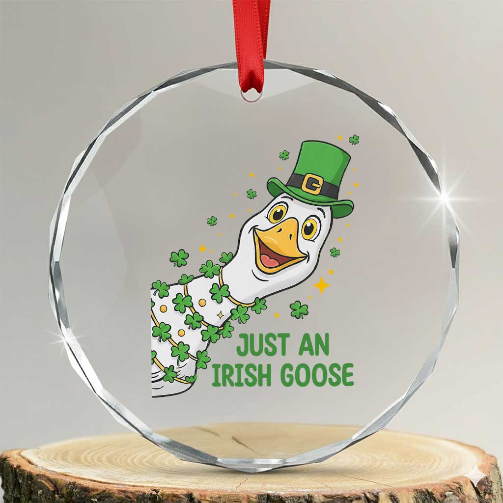 Just An Irish Goose Crystal Glass Ornament Funny St Patricks Day TS12 Transparent Glass 3'' Circle Print Your Wear