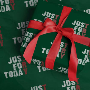 Just For Today Wrapping Paper Roll Sobriety Anniversary Sober AA NA Recovery TS11 Green Print Your Wear
