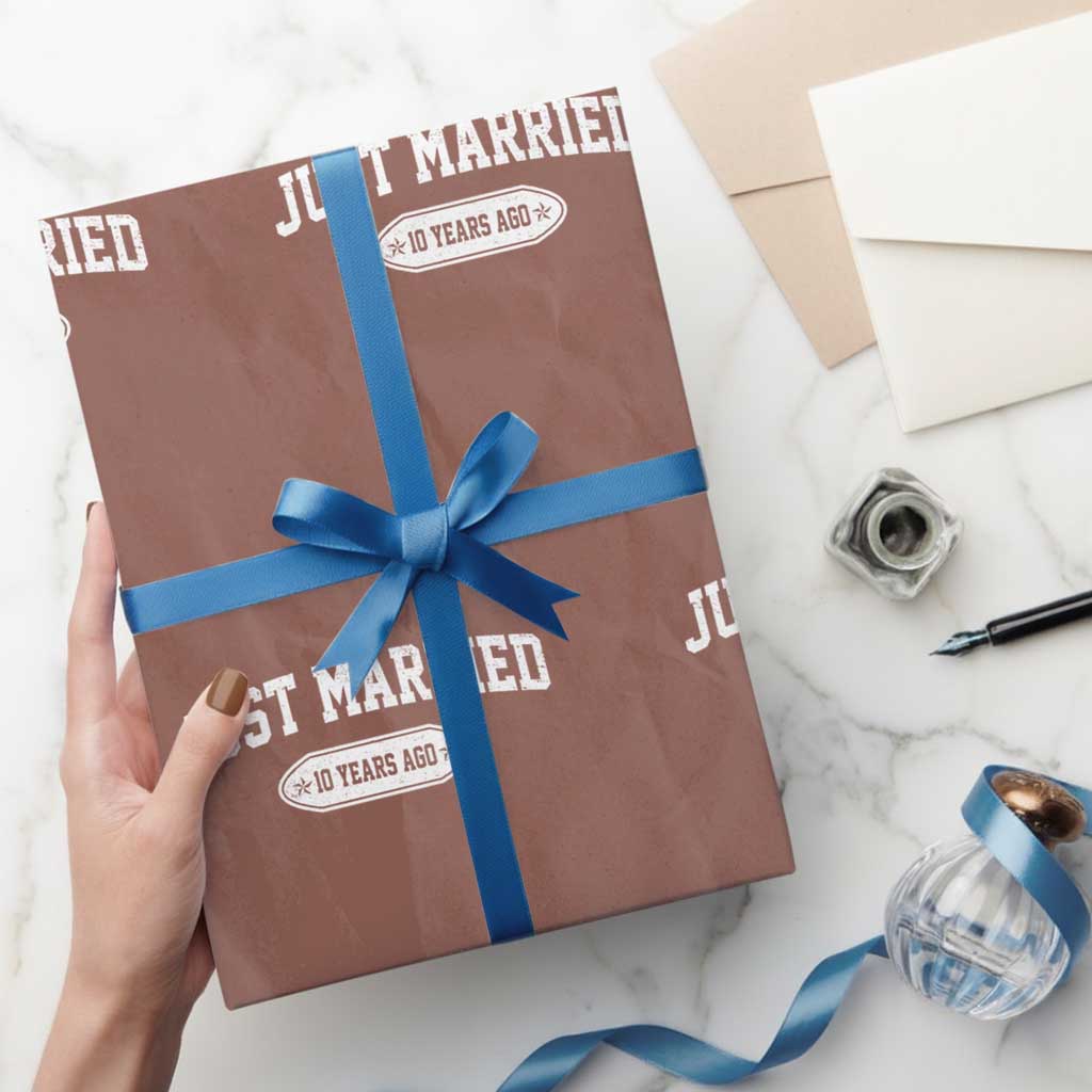 Just Married 10 Years Ago Wrapping Paper Roll 10th Wedding Anniversary Matching TS10 Mocha Print Your Wear