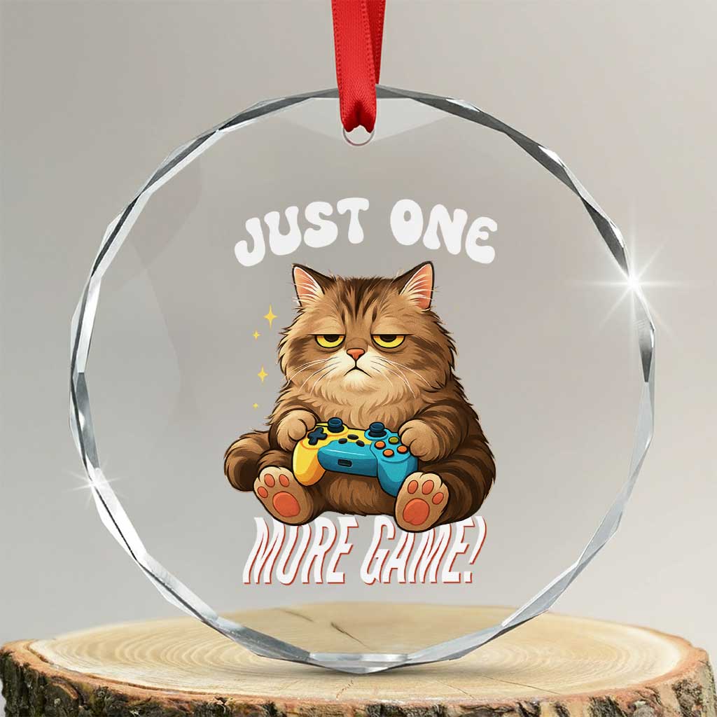 Just One More Game Crystal Glass Ornament Funny Lazy Cat Playing Video Game TS12 Transparent Glass 3'' Circle Print Your Wear