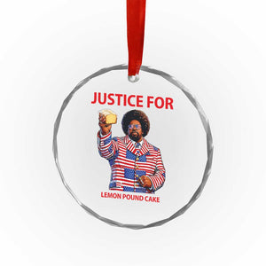 Justice for Lemon Pound Cake Crystal Glass Ornament Funny Viral Edgy Meme Courtroom Parody Rap Fans TS02 Print Your Wear