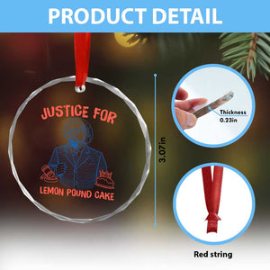 Justice For Lemon Pound Cake Crystal Glass Ornament Viral Trend Free Speech TS14 Print Your Wear