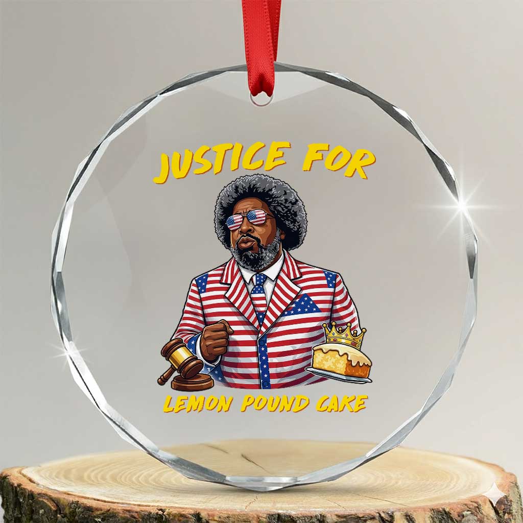 Justice for Lemon Pound Cake Funny Viral Meme Crystal Glass Ornament Edgy Hip Hop Humor Parody Gift for Rap Fans TS02 Transparent Glass 3'' Circle Print Your Wear
