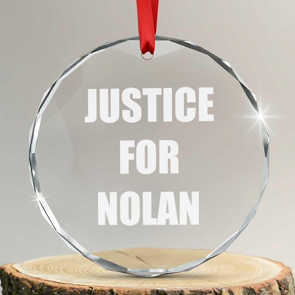 Justice for Nolan Crystal Glass Ornament Support and Rememberence Memorial TS10 Transparent Glass 3'' Circle Print Your Wear