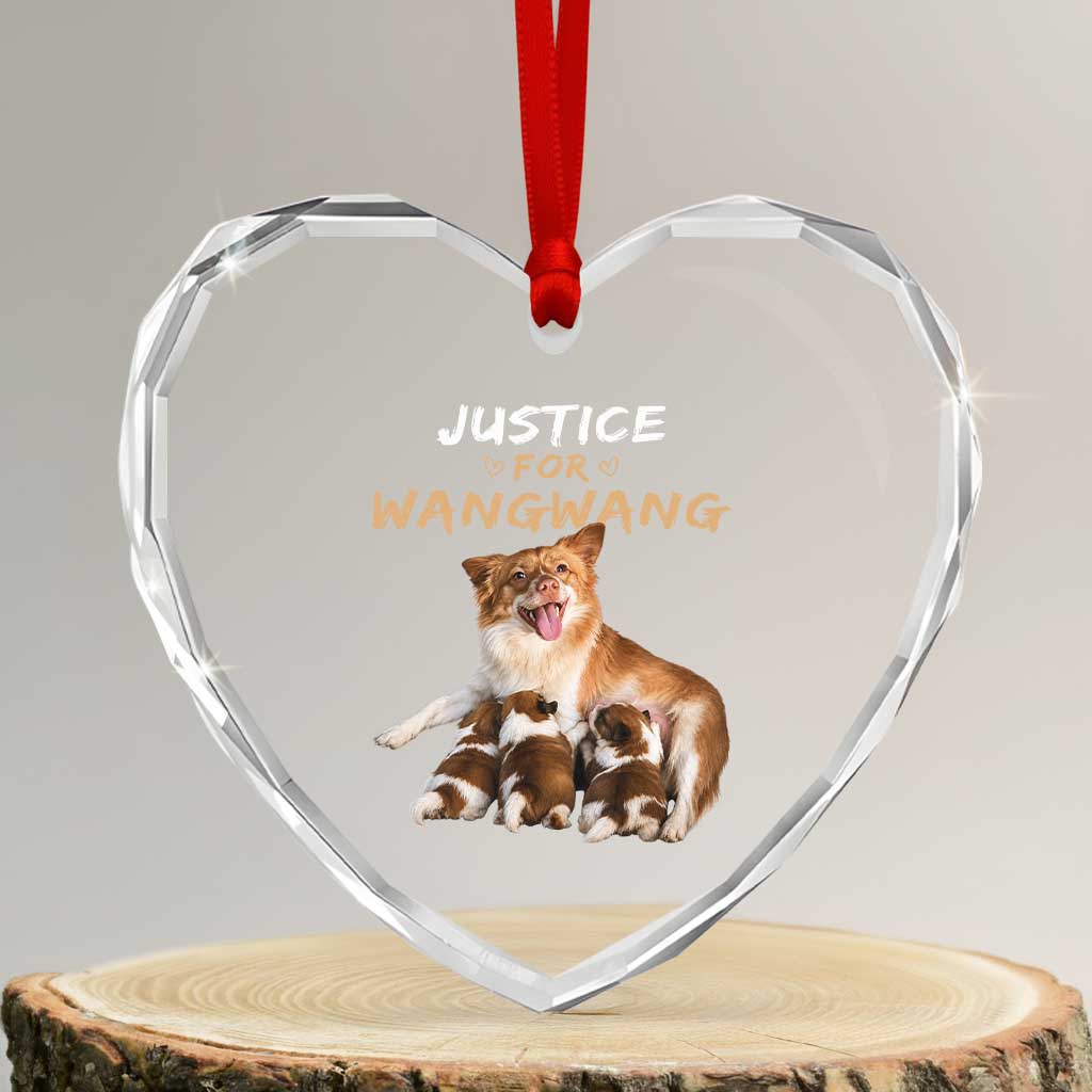 Justice For Wangwang Mother Dog Newborn Puppies Heart Crystal Glass Ornament Animal Rights Awareness Graphic TS02 Transparent Glass 3'' Heart Print Your Wear