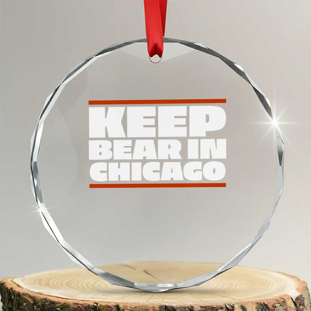 Keep Bear In Chicago CFB Crystal Glass Ornament Funny Football Fan Pride TS12 Transparent Glass 3'' Circle Print Your Wear