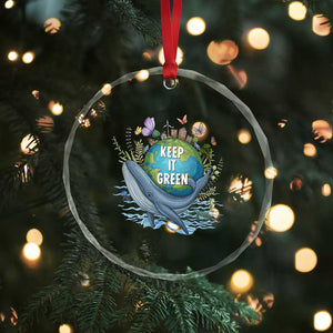 Keep It Green Earth Day Crystal Glass Ornament Eco-Friendly Nature Environmental Awareness TS14 Print Your Wear