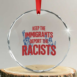 Keep The Immigrants Deport The Racists Crystal Glass Ornament Statue Of Liberty Anti Racism Political Statement TS14 Transparent Glass 3'' Circle Print Your Wear