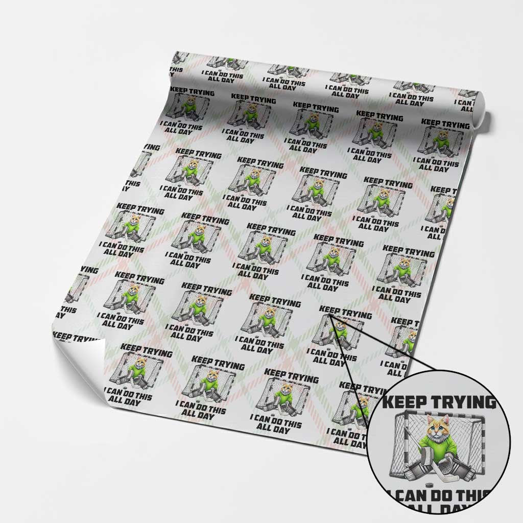 Keep Trying I Can Do This All Day Wrapping Paper Roll Funny Hockey Goalie Cat Gift TS12 Christmas Plaid Print Your Wear
