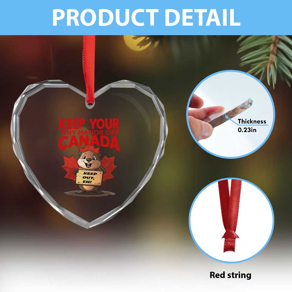 Keep Your Tiny Hands Off Canada Heart Crystal Glass Ornament Not For Sale Canadian Maple Leaf Beaver TS02 Print Your Wear