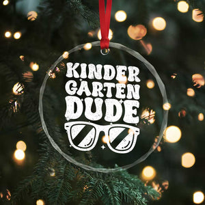 Kindergarten Dude Crystal Glass Ornament Funny Back to School First Day Of Kinder Graduation TS10 Print Your Wear