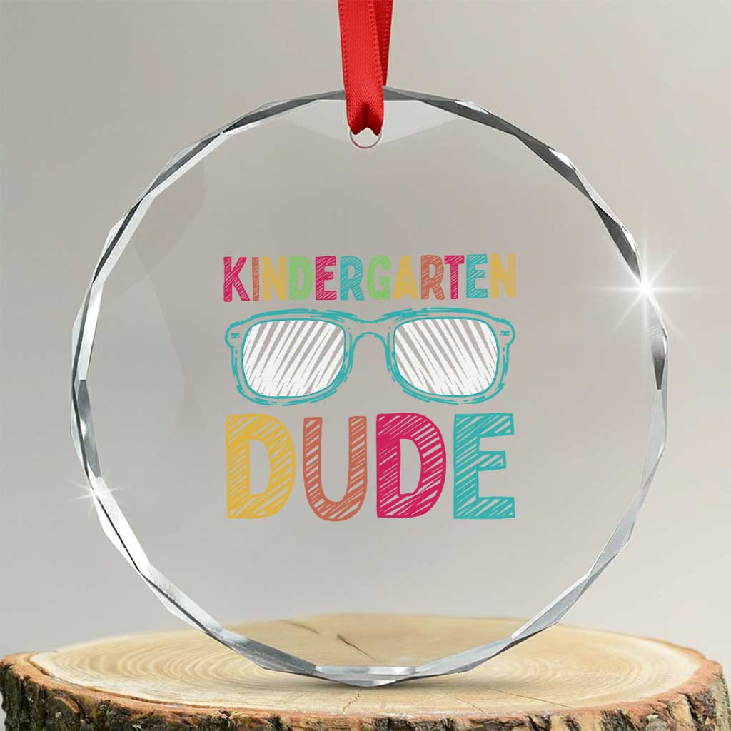 Kindergarten Dude Crystal Glass Ornament Funny First Day Back to School Student TS01 Transparent Glass 3'' Circle Print Your Wear