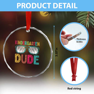Kindergarten Dude Crystal Glass Ornament Funny First Day Back to School Student