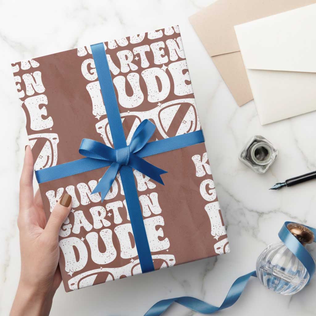 Kindergarten Dude Wrapping Paper Roll Funny Back to School First Day Of Kinder Graduation TS10 Mocha Print Your Wear