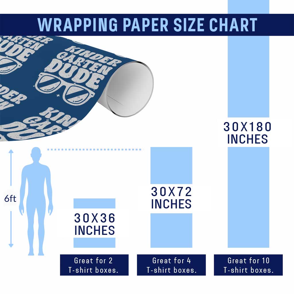 Kindergarten Dude Wrapping Paper Roll Funny Back to School First Day Of Kinder Graduation TS10 Print Your Wear