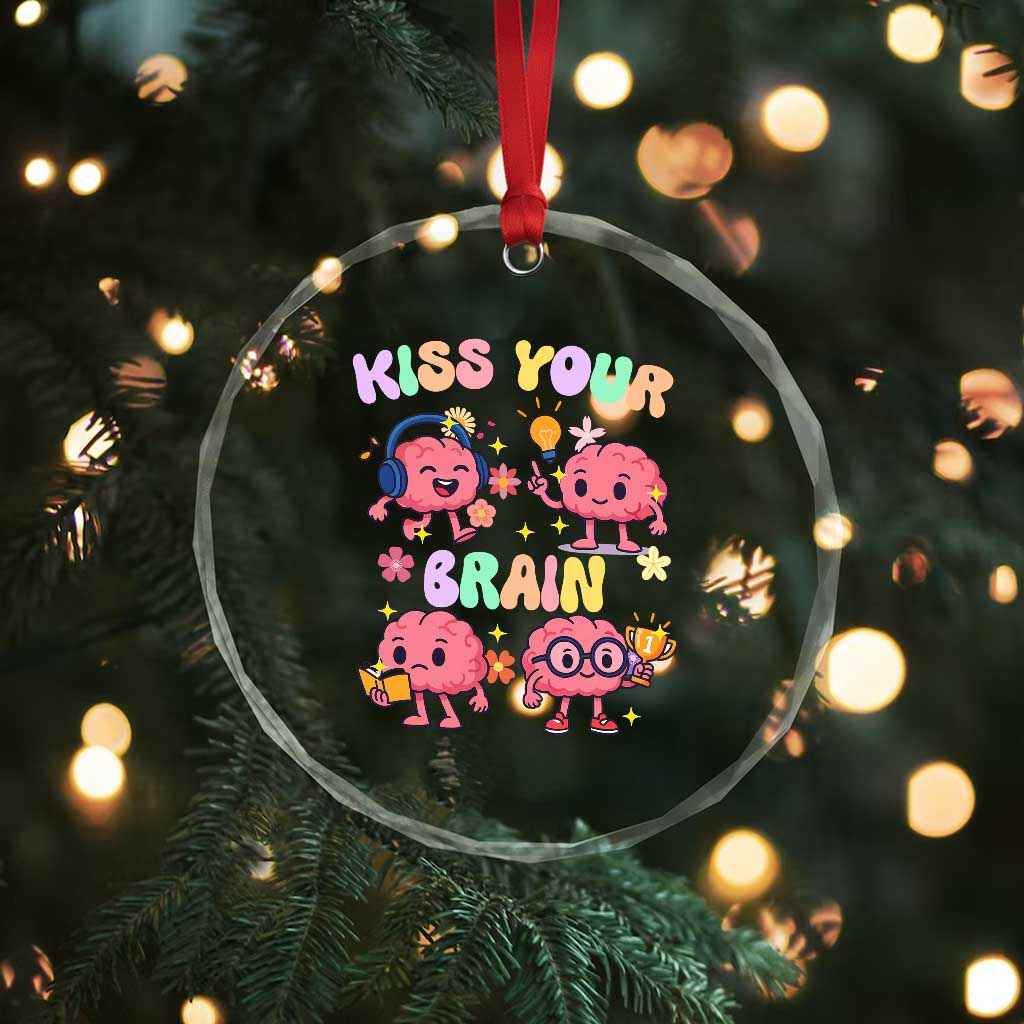 Kiss Your Brain Crystal Glass Ornament Funny Teacher TS14 Print Your Wear