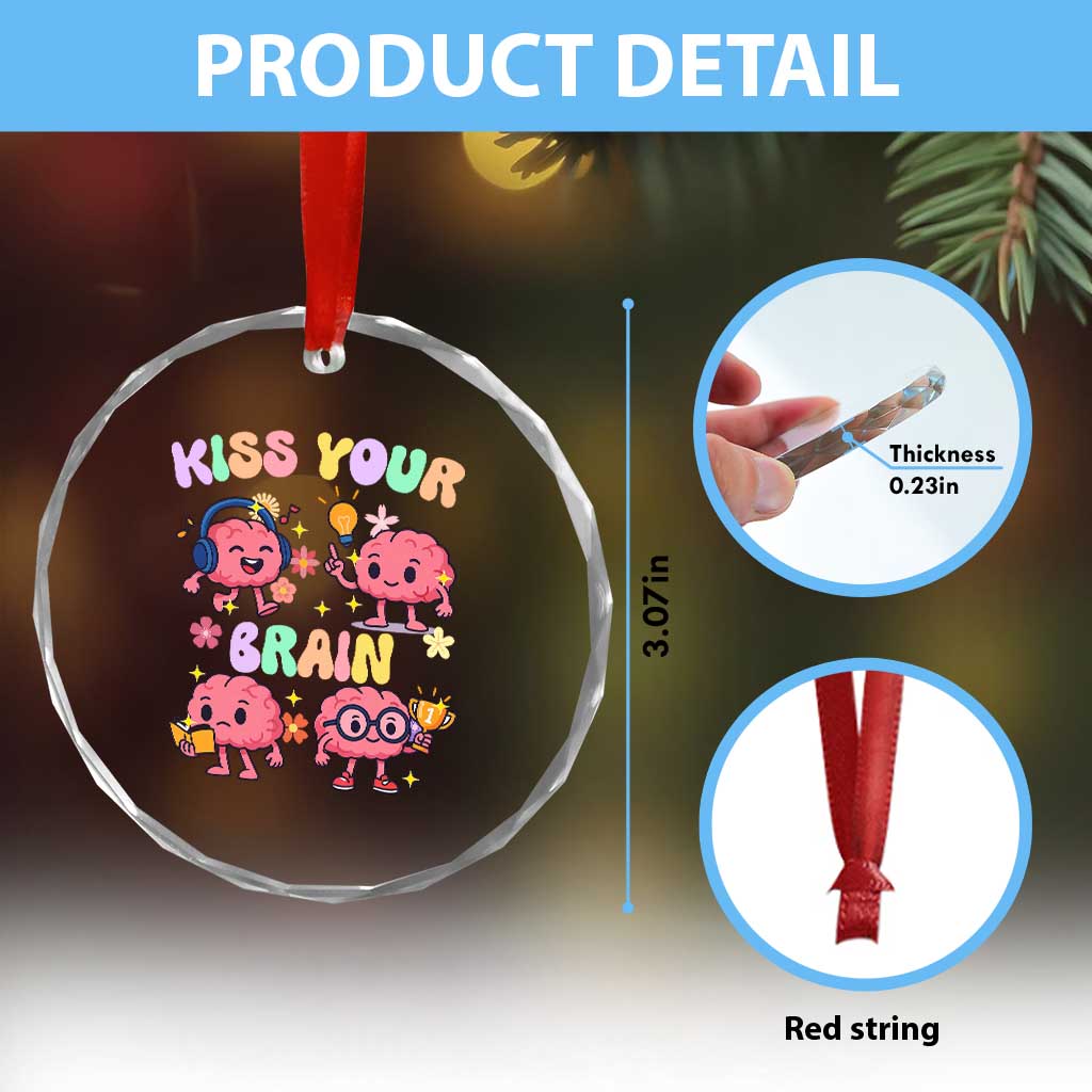 Kiss Your Brain Crystal Glass Ornament Funny Teacher TS14 Print Your Wear