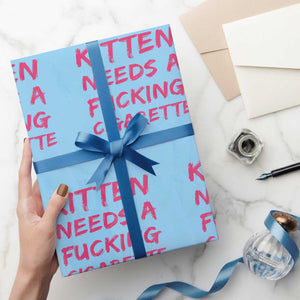 Kitten Needs A Fucking Cigarette Wrapping Paper Roll Funny Cat Joke Cat Meme TS10 Light Blue Print Your Wear