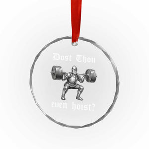 Knight Lifting Meme Crystal Glass Ornament Funny Medieval Gym Dost Thou Even Hoist TS10 Print Your Wear