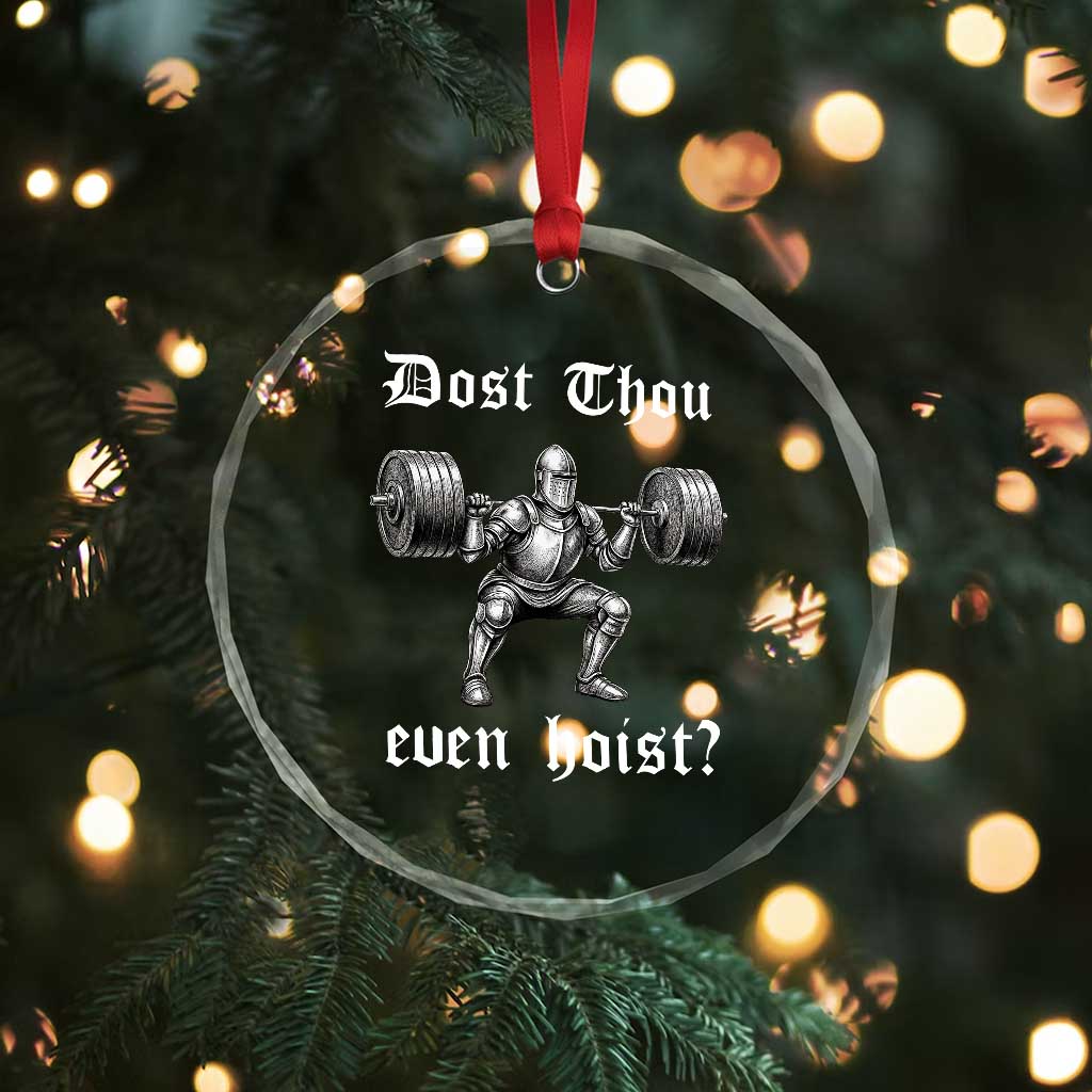 Knight Lifting Meme Crystal Glass Ornament Funny Medieval Gym Dost Thou Even Hoist TS10 Print Your Wear