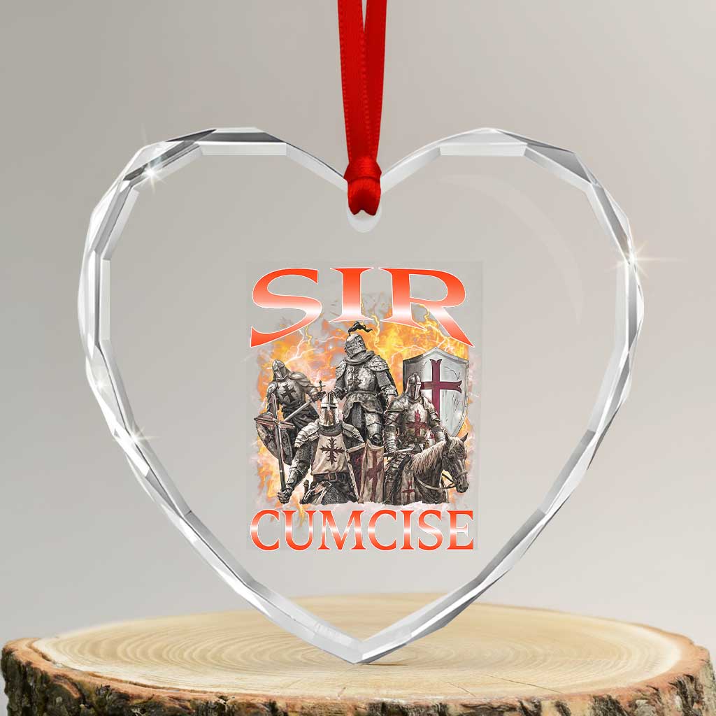 Knight Meme Heart Crystal Glass Ornament Sir Cumcise Funny Bootleg Graphic TS10 Transparent Glass 3'' Heart Print Your Wear