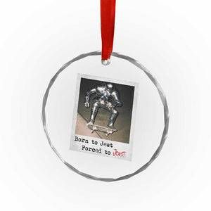 Knights Meme Crystal Glass Ornament Born to Jest Forced to Joust TS10 Print Your Wear