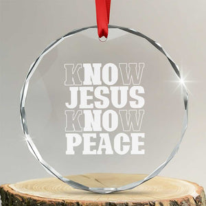Know Jesus Know Peace Crystal Glass Ornament No Jesus No Peace TS02 Transparent Glass 3'' Circle Print Your Wear