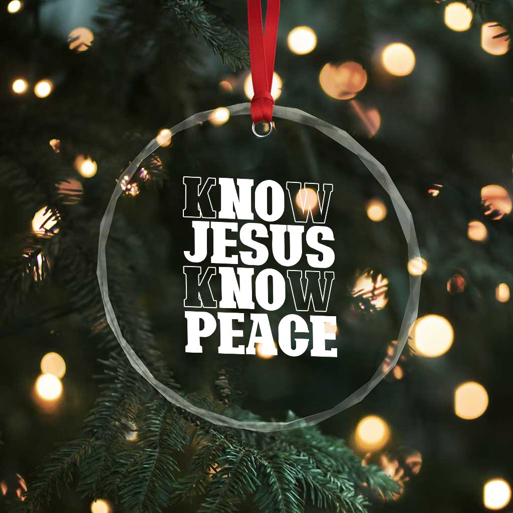 Know Jesus Know Peace Crystal Glass Ornament No Jesus No Peace TS02 Print Your Wear