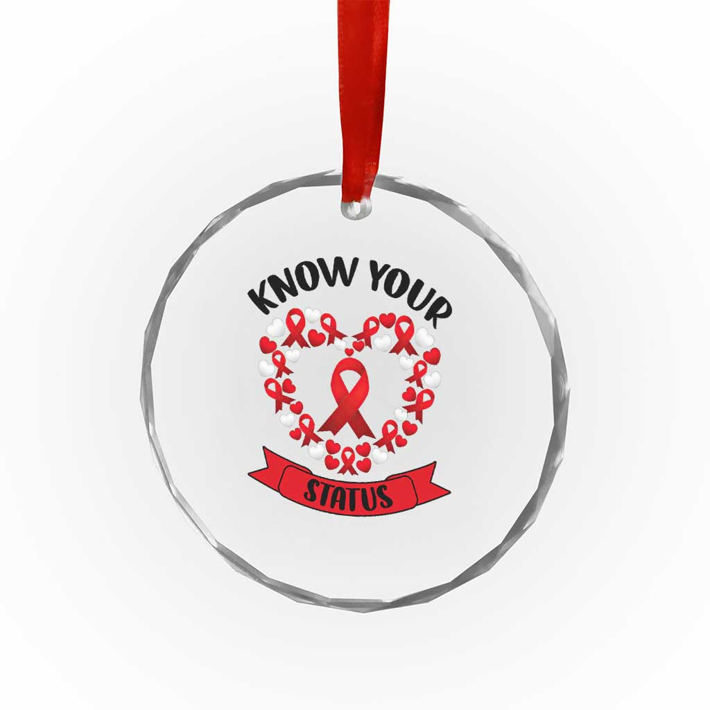 Know Your Status Red Ribbon HIV AIDS Awareness Support Month Gift Crystal Glass Ornament TS12 Print Your Wear