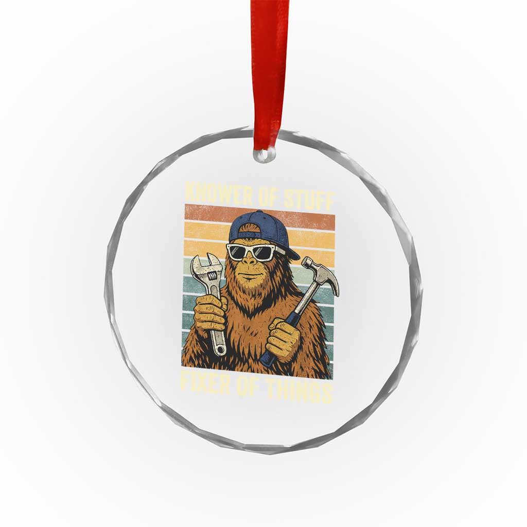 Knower Of Stuff Fixer Of Things Crystal Glass Ornament Mechanic Bigfoot Dad TS11 Print Your Wear