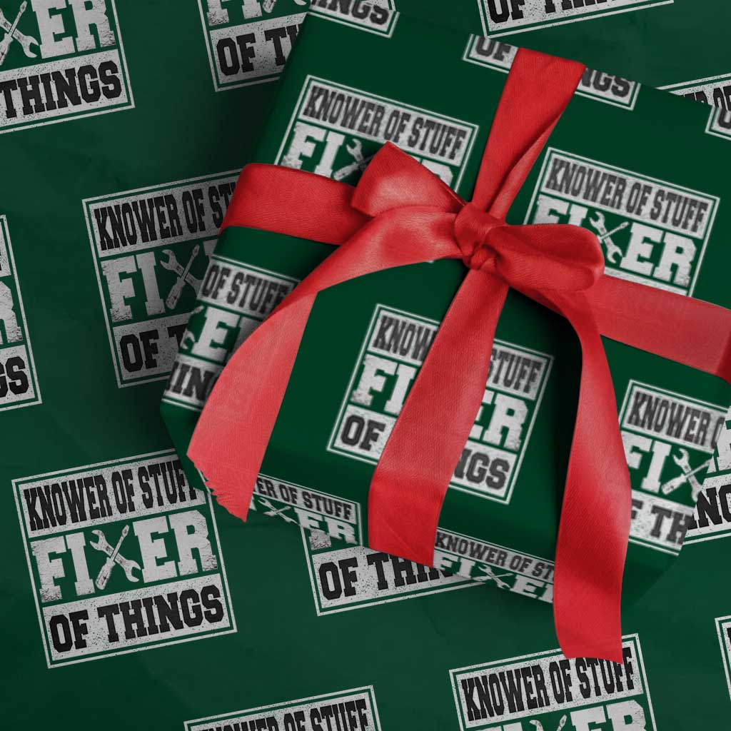 Knower Of Stuff Fixer Of Things Wrapping Paper Roll Funny Handyman Dad Husband Fathers Day Gift TS10 Green Print Your Wear