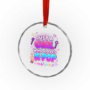 Kpop Lover Crystal Glass Ornament Just a Girl Who Loves K-Pop Korean Music TS10 Print Your Wear