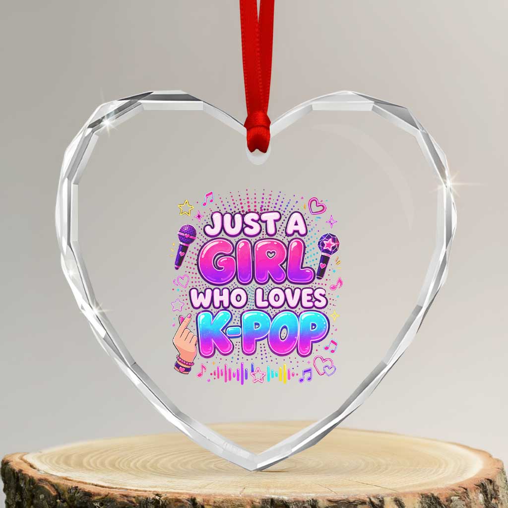 Kpop Lover Heart Crystal Glass Ornament Just a Girl Who Loves K-Pop Korean Music TS10 Transparent Glass 3'' Heart Print Your Wear