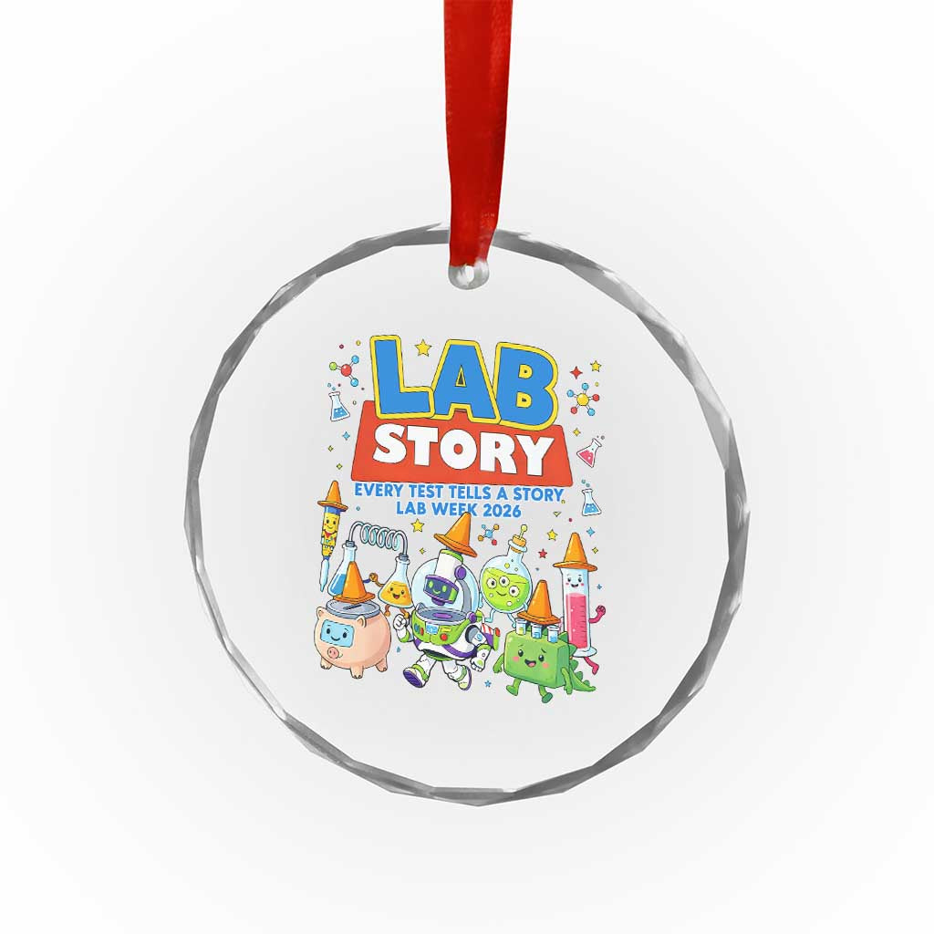 Lab Story Every Test Tells a Story Lab Week 2026 Crystal Glass Ornament Science Characters Lab Techs Medical Laboratory TS02 Print Your Wear