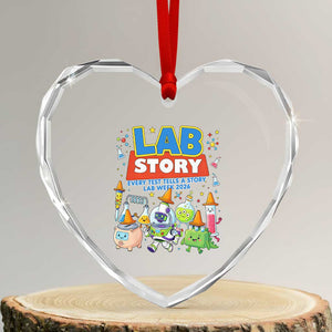 Lab Story Every Test Tells a Story Lab Week 2026 Heart Crystal Glass Ornament Science Characters Lab Techs Medical Laboratory TS02 Transparent Glass 3'' Heart Print Your Wear