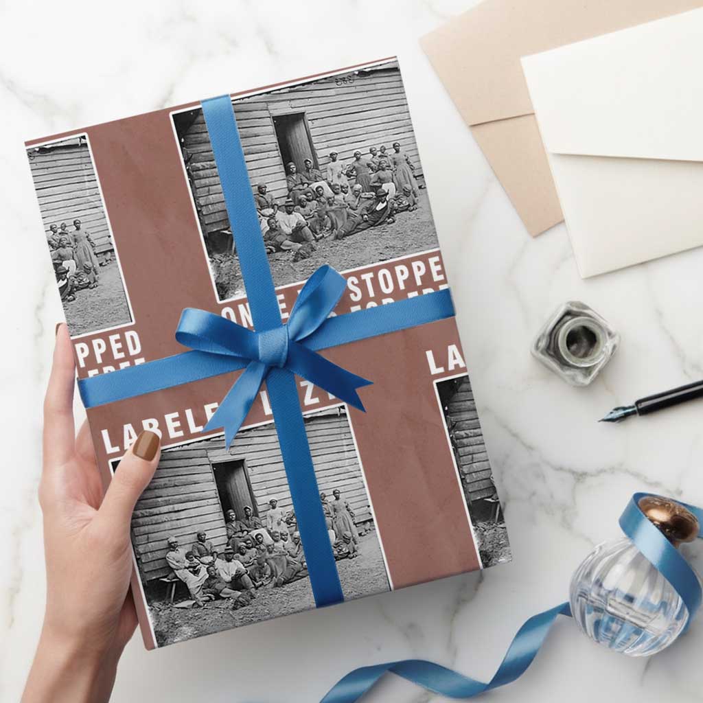 Labeled Lazy Once We Stopped Working For Free Wrapping Paper Roll TS11 Mocha Print Your Wear