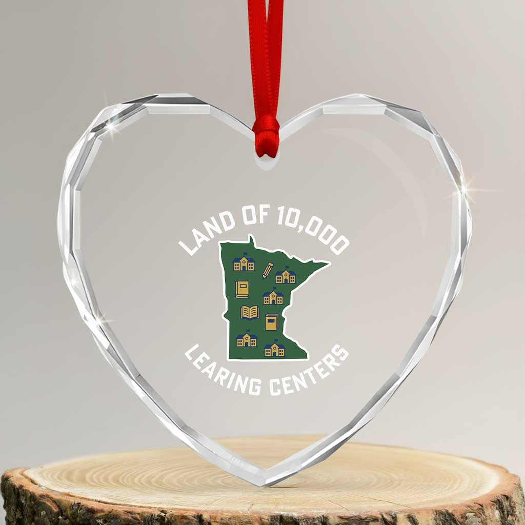 Land of 10000 Learing Centers Funny Minnesota Meme Heart Crystal Glass Ornament Viral Education Typo Parody TS02 Transparent Glass 3'' Heart Print Your Wear