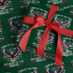 Land of the Free Because of the Brave Wrapping Paper Roll American Flag Patriotic Eagle 4th of July TS10 Green Print Your Wear