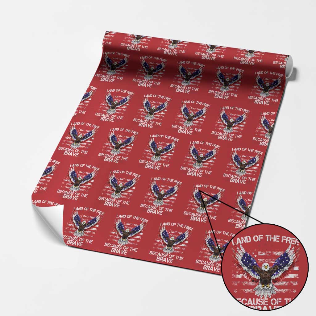 Land of the Free Because of the Brave Wrapping Paper Roll American Flag Patriotic Eagle 4th of July TS10 Red Print Your Wear